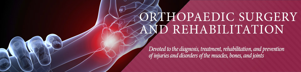 Devoted to the diagnosis, treatment, rehabilitation, and prevention of injuries and disorders of the muscles, bones, and joints