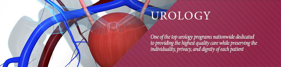 One of the top urology programs nationwide dedicated to providing the highest quality care while preserving the individuality, privacy, and dignity of each patient. 
